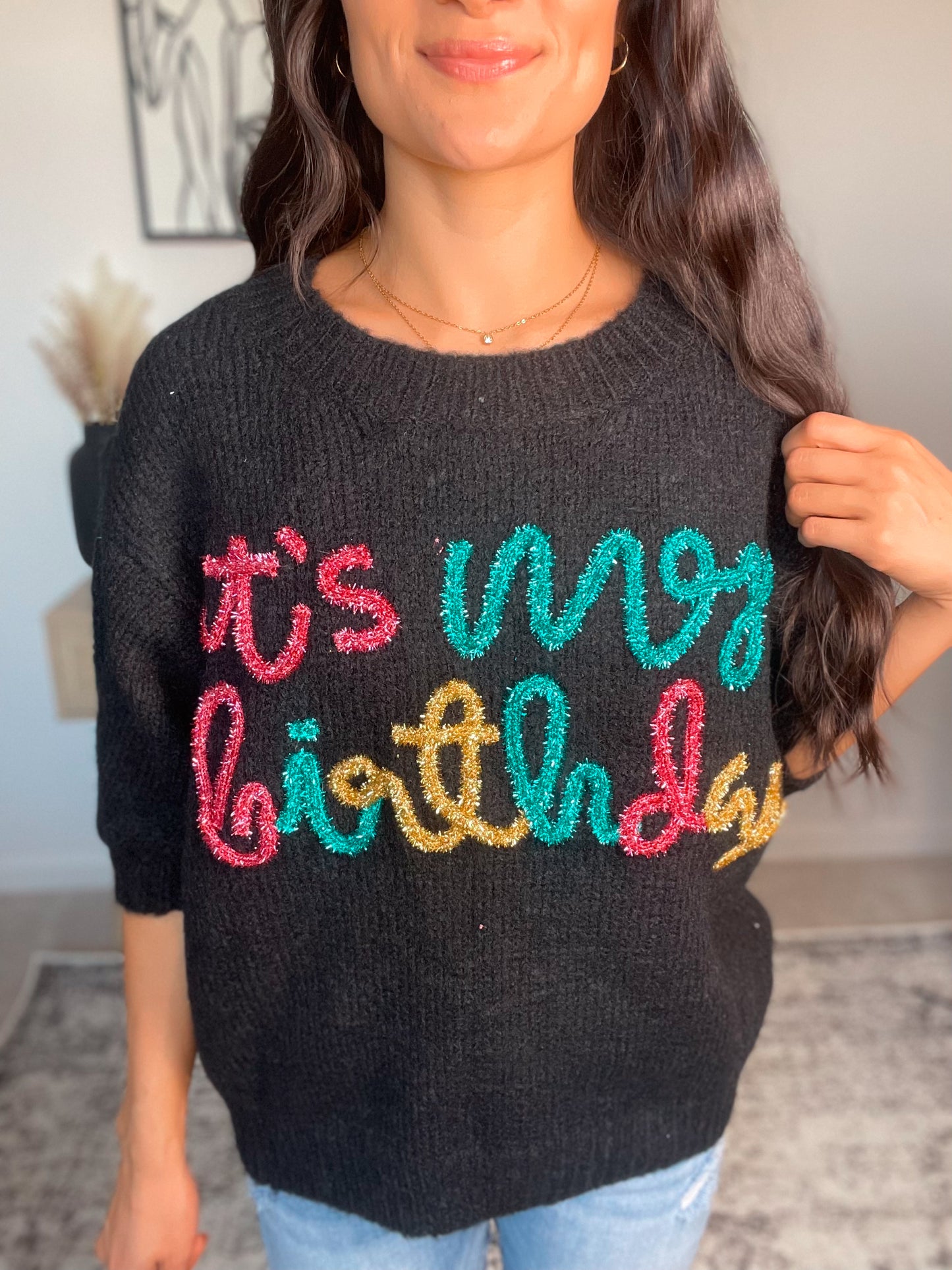 It's My Birthday Metallic Letter Sweater